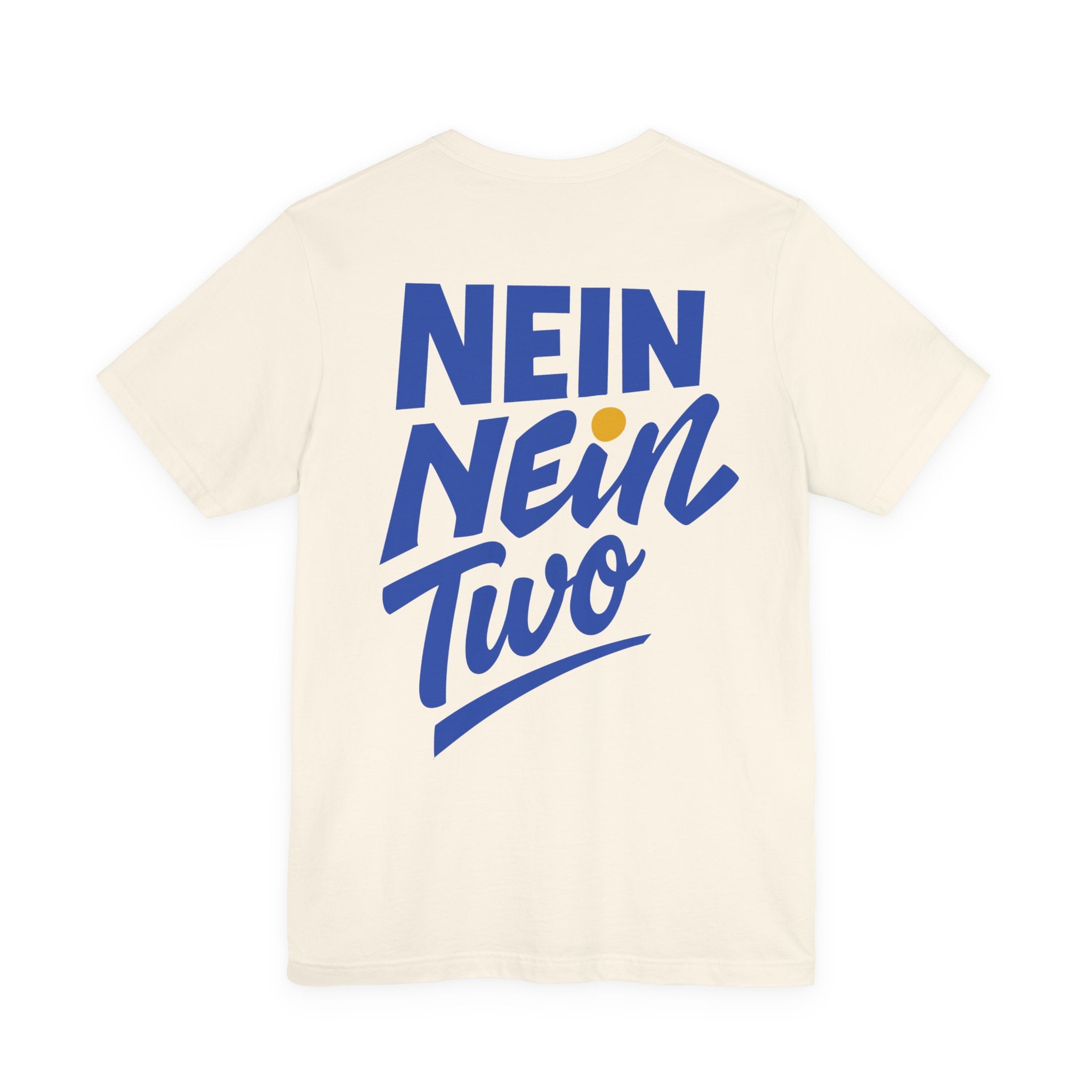 Nein Nein Two T-Shirt