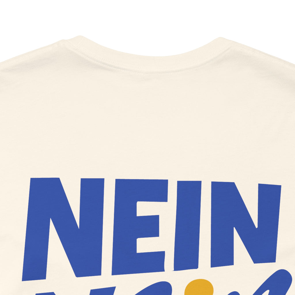 Nein Nein Three T-Shirt