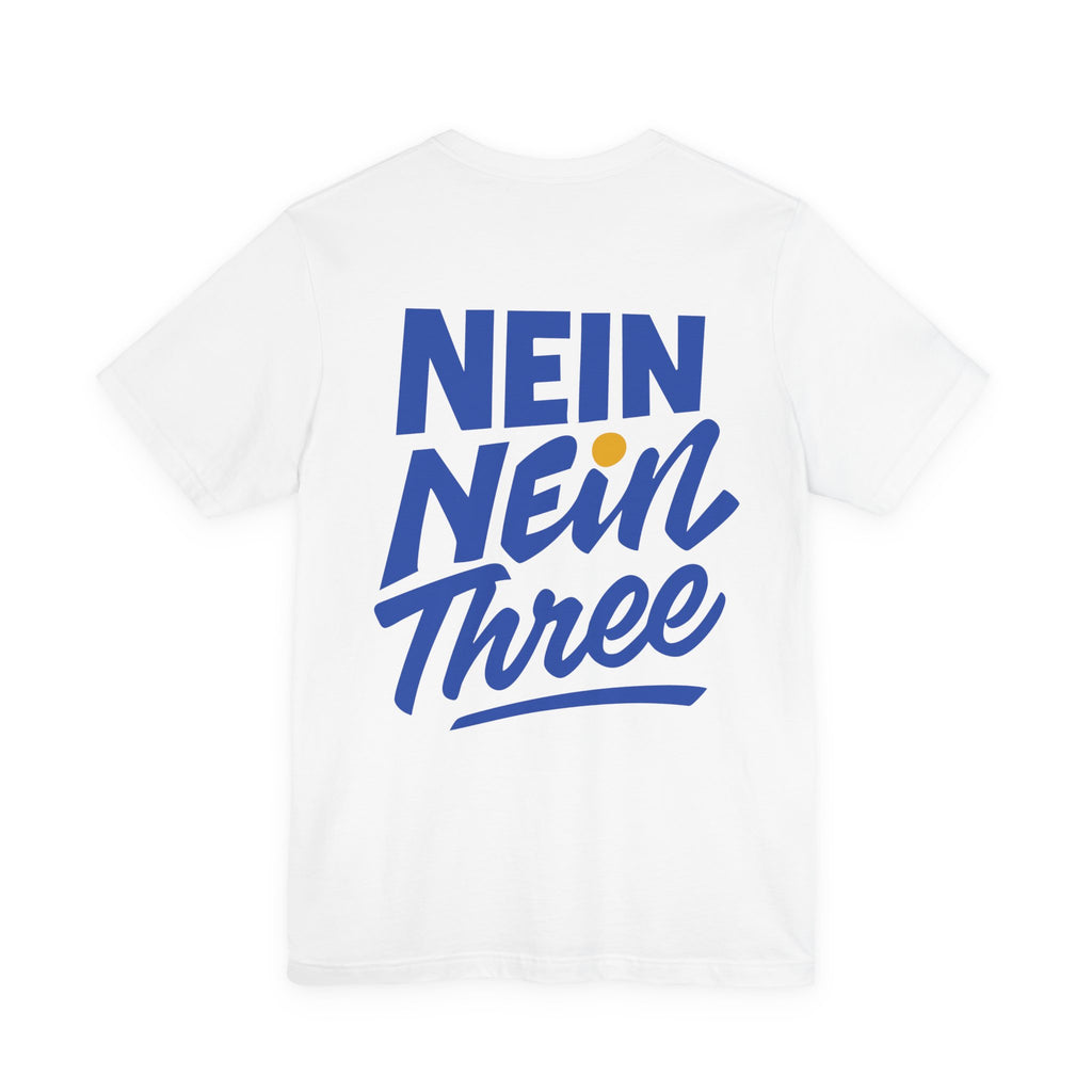 Nein Nein Three T-Shirt