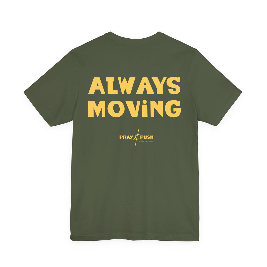 Always Moving T-Shirt