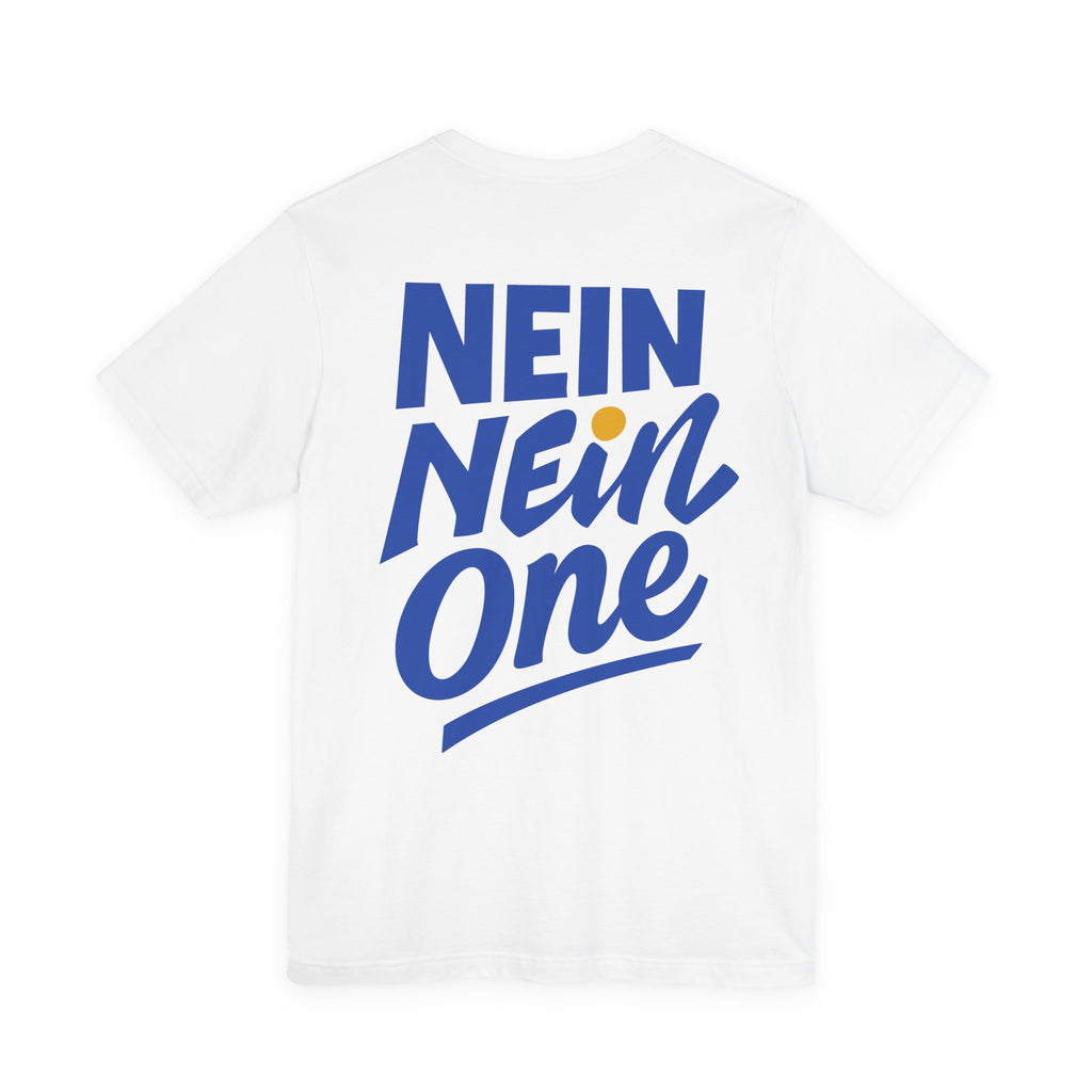 Nein Nein One T-Shirt