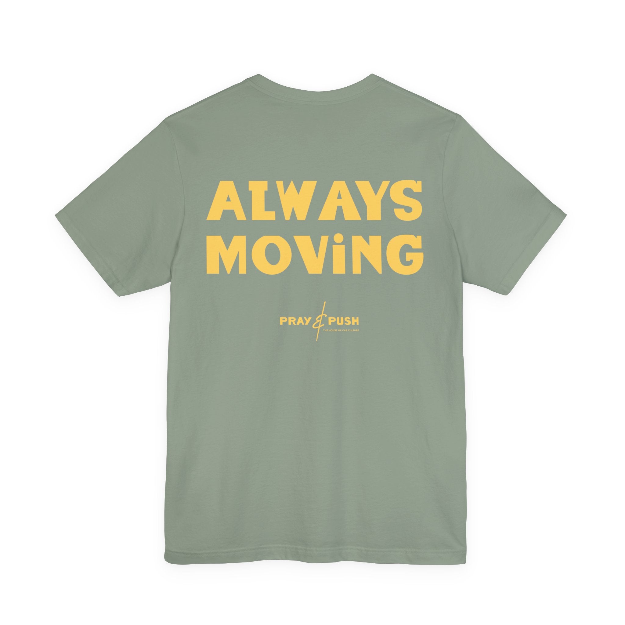 Always Moving T-Shirt