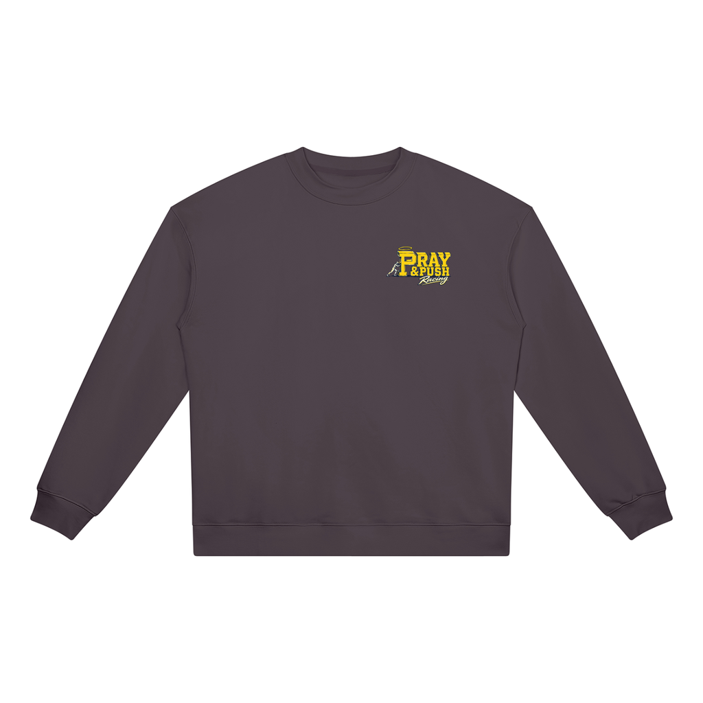Pray and Push Racing Sweatshirt