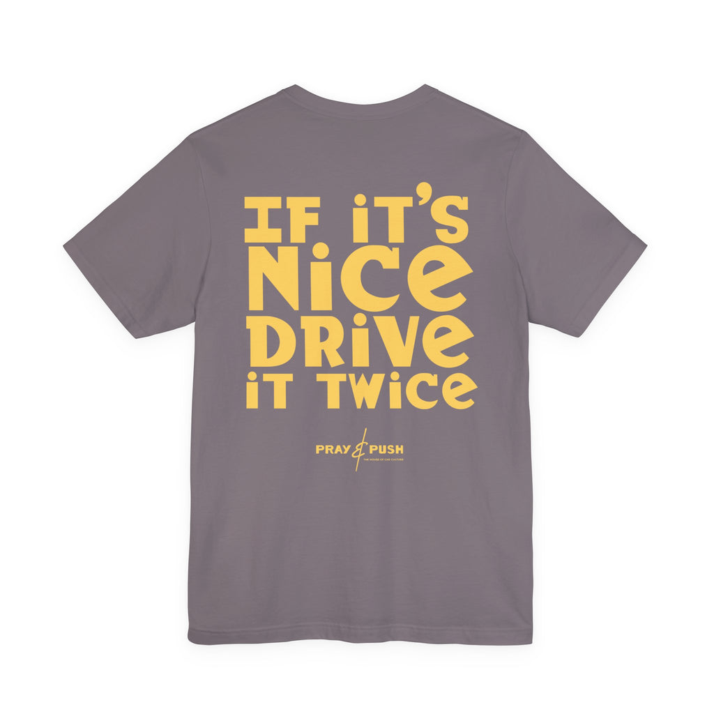 Drive it Twice T-Shirt