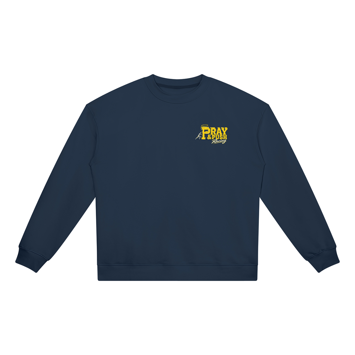 Pray and Push Racing Sweatshirt