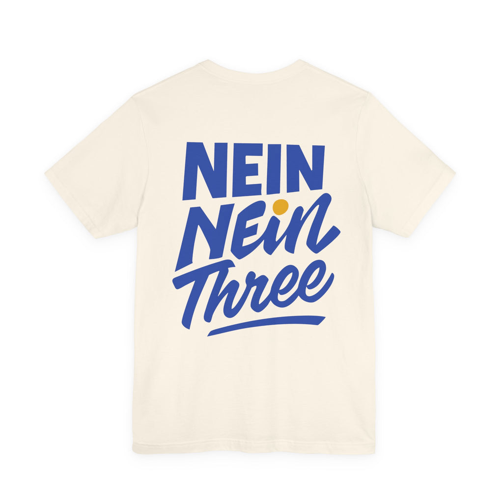 Nein Nein Three T-Shirt