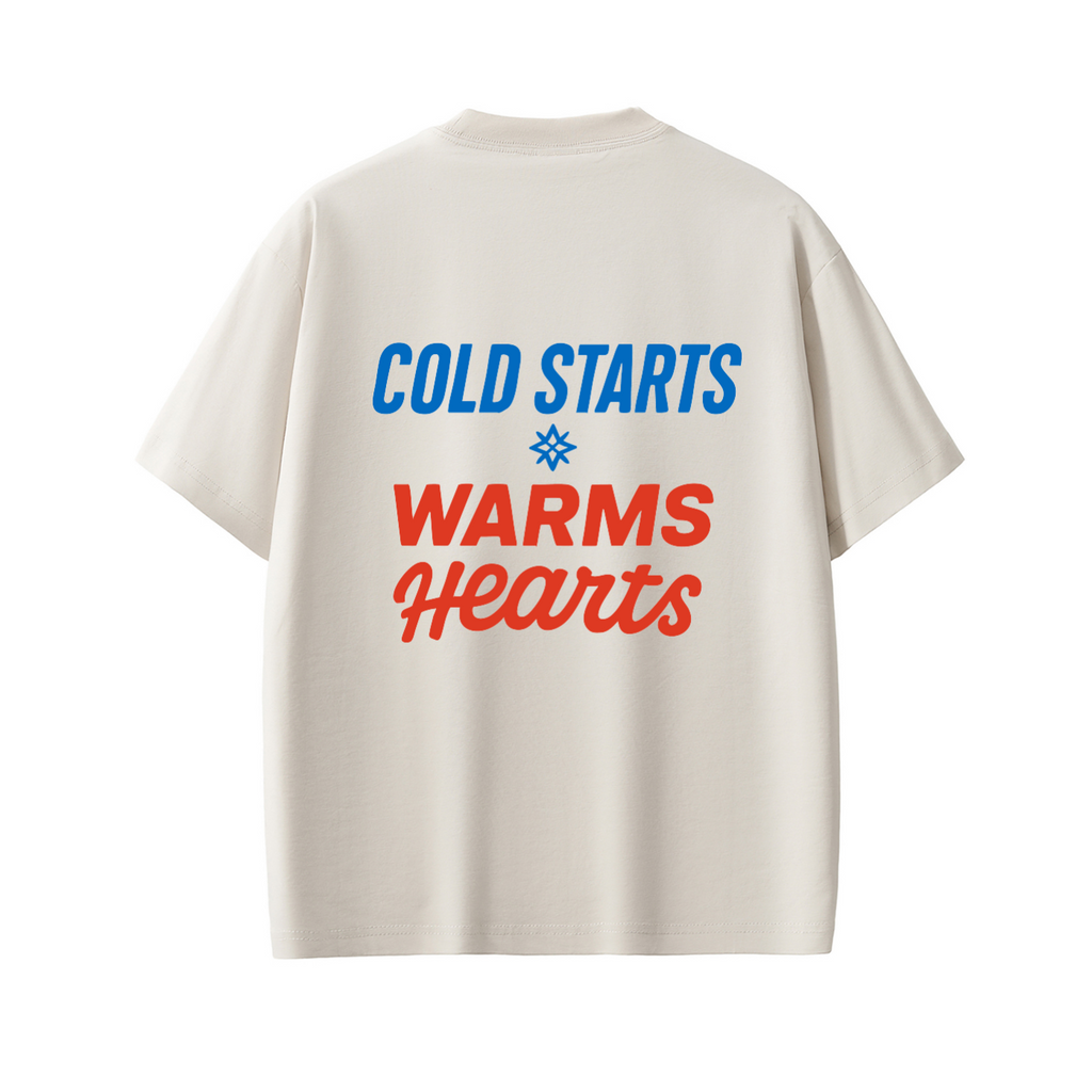 Cold Starts Warm Hearts T-Shirt
