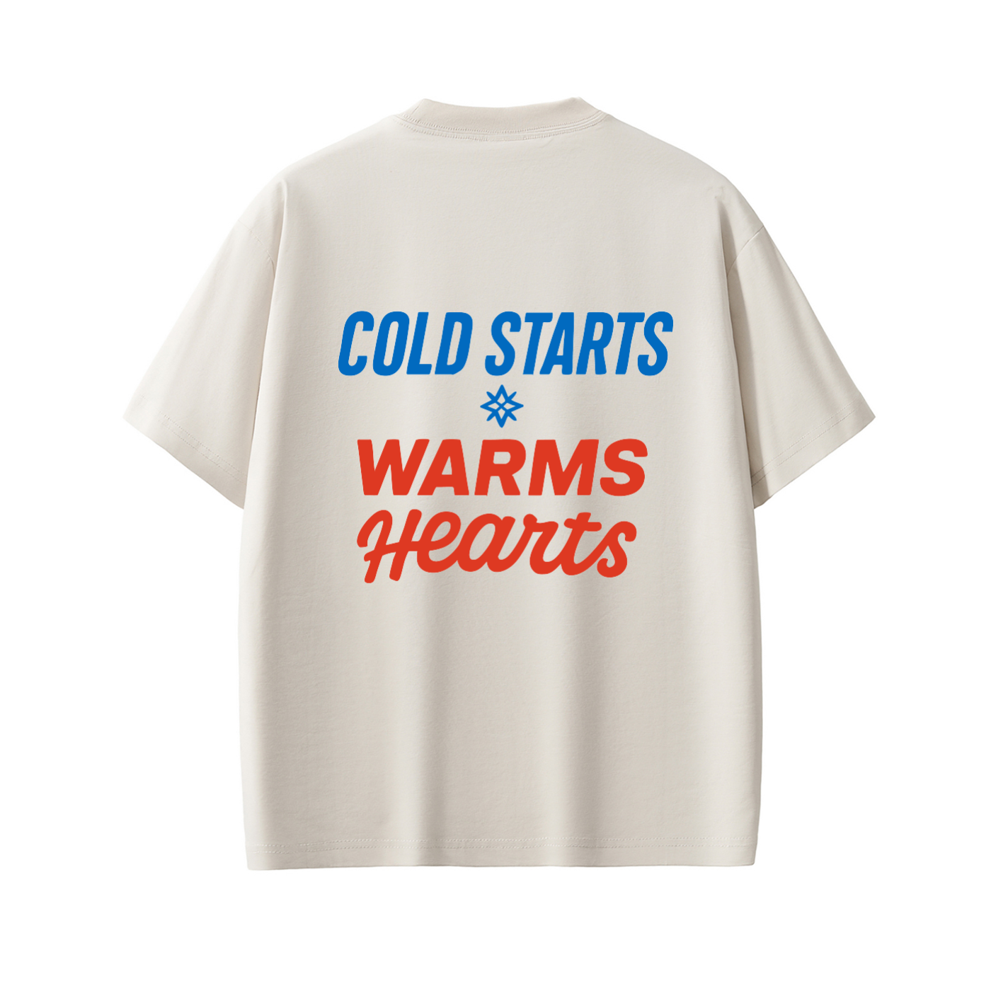 Cold Starts Warm Hearts T-Shirt